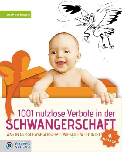 Stock image for 1001 nutzlose Verbote in der Schwangerschaft: Was in der Schwangerschaft wirklich wichtig ist for sale by medimops