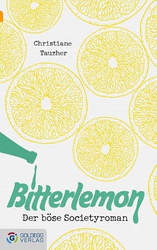 Stock image for Bitterlemon: Der bse Societyroman for sale by medimops