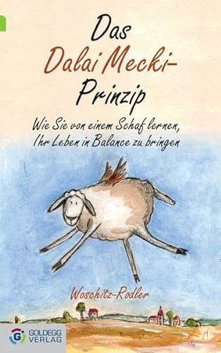 Beispielbild für Das Dalai Mecki-Prinzip: Wie Sie von einem Schaf lernen, Ihr Leben in Balance zu bringen zum Verkauf von medimops
