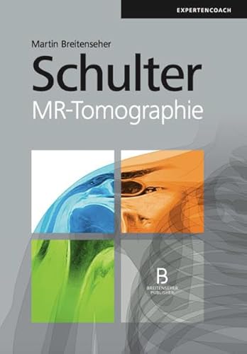 Beispielbild fr Schulter : MR-Tomographie. von / Expertencoach zum Verkauf von Buchhandlung Neues Leben