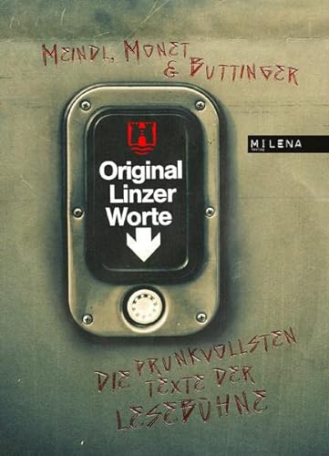 Stock image for Original Linzer Worte. Die prunkvollsten Texte der Lesebhne for sale by medimops