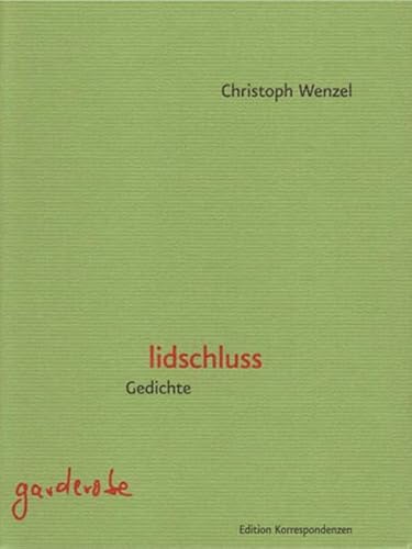 lidschluss : Gedichte - Christoph Wenzel