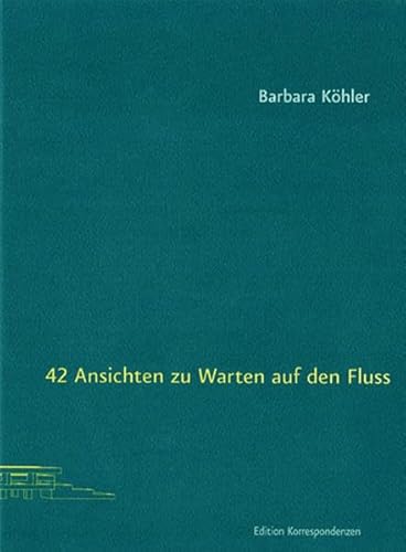 Beispielbild fr 42 Ansichten zu Warten auf den Fluss -Language: german zum Verkauf von GreatBookPrices