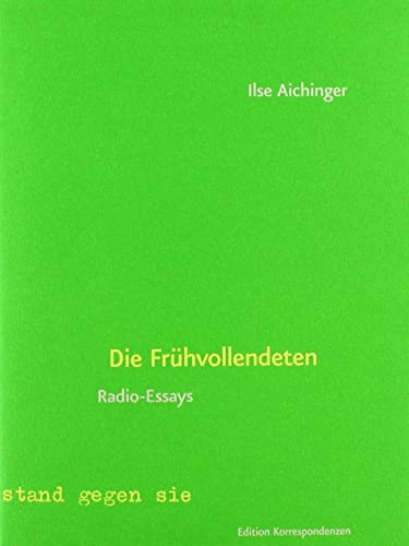9783902951656: Die Frühvollendeten: Radio-Essays