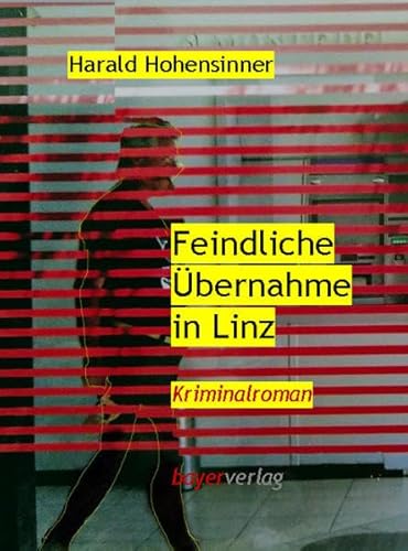 Beispielbild fr Feindliche bernahme in Linz zum Verkauf von medimops