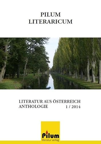 Stock image for Pilum Literaricum 1 / 2014: Literatur aus sterreich - Anthologie for sale by medimops