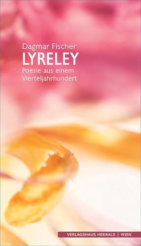 Beispielbild fr Lyreley: Poesie aus einem Vierteljahrhundert zum Verkauf von medimops