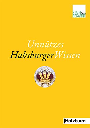 Beispielbild fr Unntzes HabsburgerWissen -Language: german zum Verkauf von GreatBookPrices