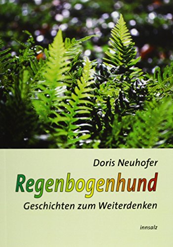 Beispielbild fr Regenbogenhund: Geschichten zum Nachdenken zum Verkauf von medimops