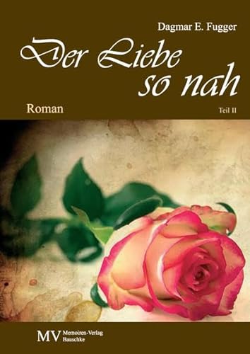 Stock image for Der Liebe so nah Teil 2 for sale by medimops