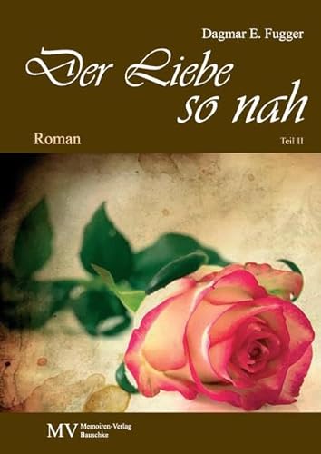 9783902990488: Der Liebe so nah Teil 2 - Fugger, Dagmar