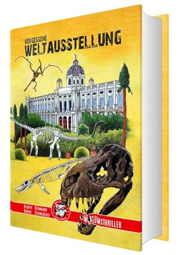 Beispielbild fr Vergessene Weltausstellung - Naturhistorisches Museum Wien: Sacer Sanguis T-Rex zum Verkauf von Buchmarie