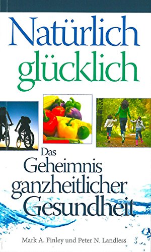 Stock image for Natrlich glcklich for sale by Ammareal