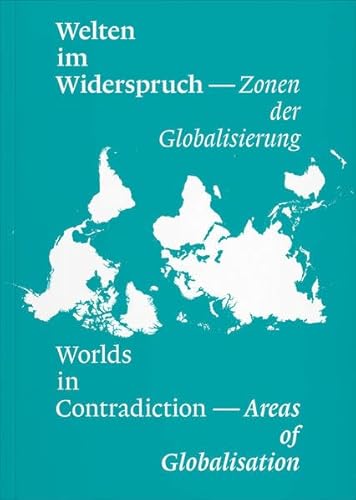 Stock image for Worlds in Contradiction: Areas of Globalisation for sale by GF Books, Inc.
