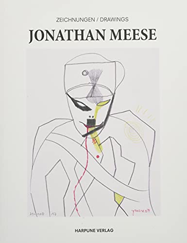 9783903004559: Jonathan Meese: Zeichnungen / Drawings: Dr. No Subscribes to Your War Bonds (Private), Dr. Spock Evolutionizes (Book of Drawings)