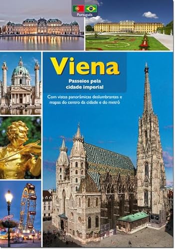 Stock image for Passeios pela Cidade Imperial de Viena : com vistas panormicas deslumbrantes e mapas do centro da cidade e do metr for sale by Buchpark