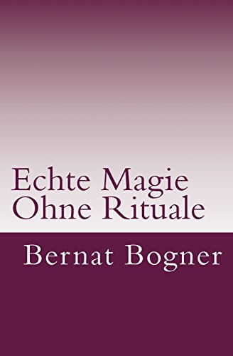 Imagen de archivo de Echte Magie Ohne Rituale a la venta por Buchmarie