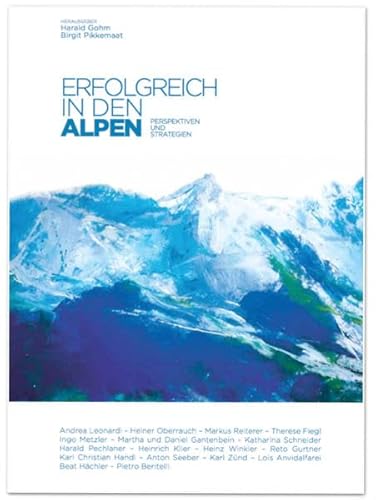 Beispielbild fr Erfolgreich in den Alpen: Perspektiven und Strategien zum Verkauf von medimops