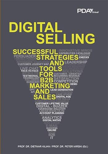 Beispielbild fr Digital Selling: Successful Strategies and Tools for B2B Marketing and Sales zum Verkauf von Buchmarie