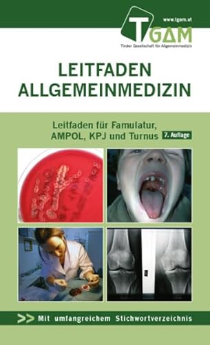 Stock image for Allgemeinmedizin Leitfaden fr Mentoring, Famulatur, AMPOL, KPJ und Turnus: Leitfaden Allgemeinmedizin for sale by Jasmin Berger