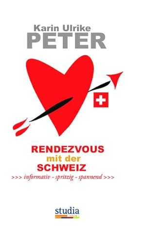 Beispielbild fr Rendezvous mit der Schweiz Karin Ulrike Peter zum Verkauf von online-buch-de