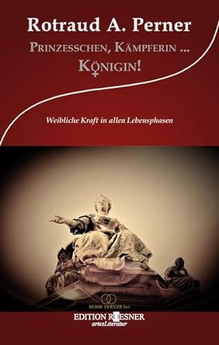 Stock image for Prinzesschen, Kmpferin . KNIGIN!: Weibliche Kraft in allen Lebenslagen (REIHE PERNER) for sale by medimops