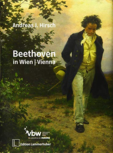 Stock image for LUDWIG VAN BEETHOVEN: Unterwegs in Wien auf den Spuren eines Genies for sale by medimops