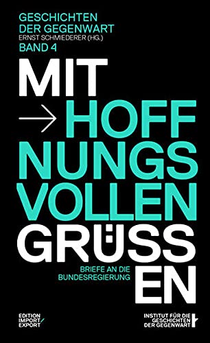 Stock image for Mit hoffnungsvollen Gren: Briefe an die Bundesregierung (Geschichten der Gegenwart) for sale by medimops