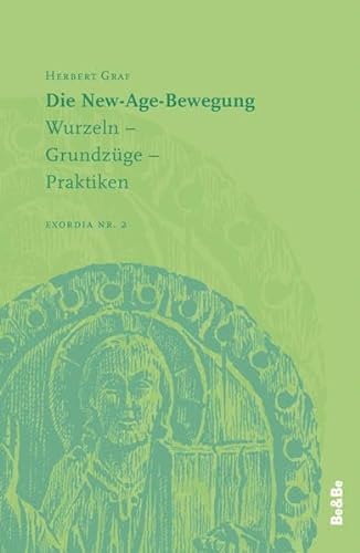 Imagen de archivo de Die New-Age-Bewegung: Wurzeln, Grundzge, Praktiken (Exordia) a la venta por medimops