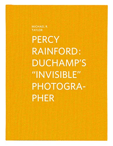 9783903131507: Percy Rainford: Duchamp's "Invisible" Photographer