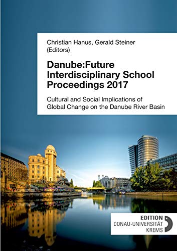 Stock image for Danube: Future Interdisciplinary School Proceedings 2017 for sale by Lucky's Textbooks