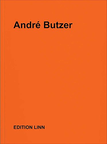 Stock image for Andr Butzer: Selected Press Releases, Letters, Interviews, Texts, Poems 1999?2017 for sale by GF Books, Inc.