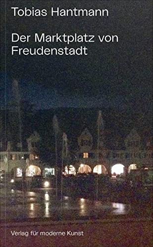 Stock image for Tradition des Zeigens : Der Marktplatz von Freudenstadt. for sale by Antiquariat KAMAS
