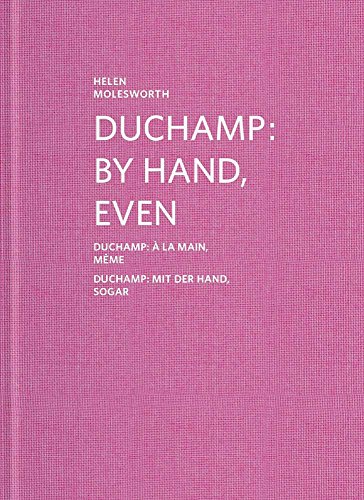 Stock image for Duchamp: By Hand, Even for sale by Midtown Scholar Bookstore