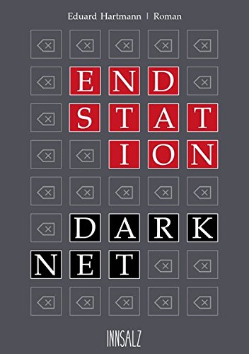 9783903154124: Hartmann, E: Endstation Darknet
