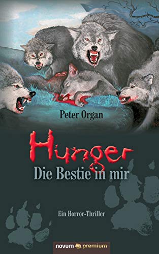 Stock image for Hunger ? Die Bestie in mir: Ein Horror-Thriller for sale by medimops