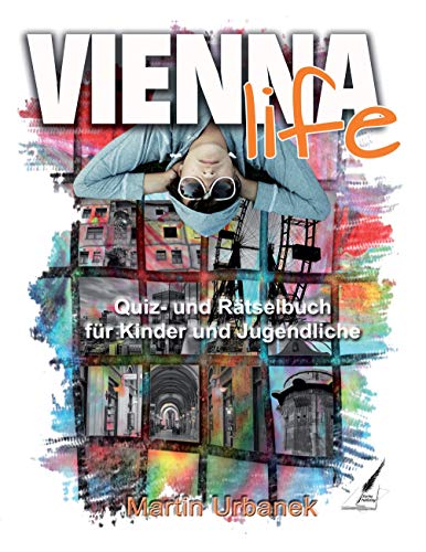 Beispielbild fr Vienna Life Quiz- und Rtselbuch ber Wien fr Kinder und Jugendliche zum Verkauf von Buchpark