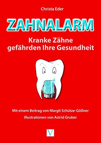 Beispielbild fr Zahnalarm: Kranke Zhne gefhrden Ihre Gesundheit zum Verkauf von medimops