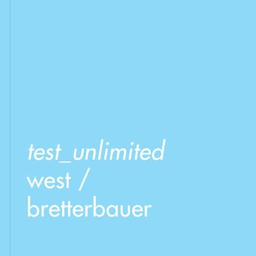 Imagen de archivo de test_unlimited: west / bretterbauer a la venta por medimops