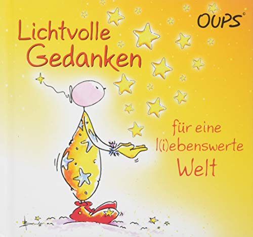 Beispielbild fr Lichtvolle Gedanken fr eine liebenswerte Welt: Oups Minibuch zum Verkauf von medimops