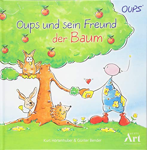 9783903175112: Oups Kinderbuch - Oups und sein Freund der Baum: Oups Kinderbuch