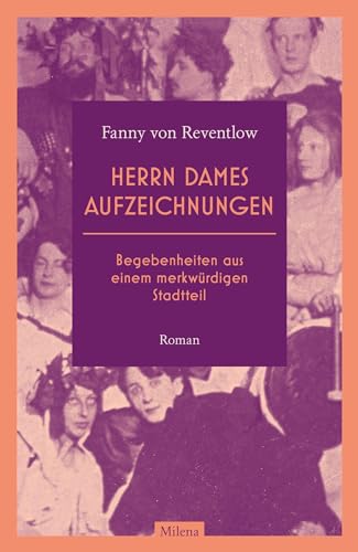 Beispielbild fr Herrn Dames Aufzeichnungen: Begebenheiten aus einem merkwrdigen Stadtteil zum Verkauf von medimops