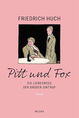 Imagen de archivo de Pitt und Fox: Die Liebeswege der Brder Sintrup a la venta por medimops