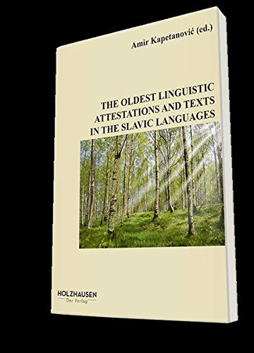 Stock image for THE OLDEST LINGUISTIC ATTESTATIONS AND TEXTS IN THE SLAVIC LANGUAGES for sale by medimops