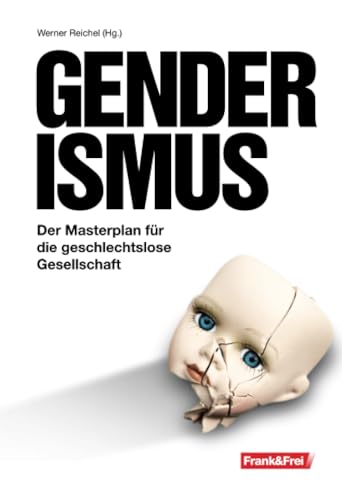 Stock image for Genderismus: Der Masterplan fr die geschlechtslose Gesellschaft for sale by Revaluation Books