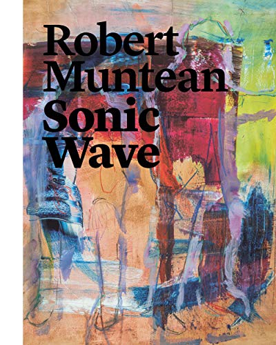 Stock image for Robert Muntean: Sonic Wave for sale by Revaluation Books