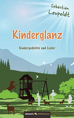 Stock image for Kinderglanz: Kindergedichte und Lieder (German Edition) for sale by Lucky's Textbooks
