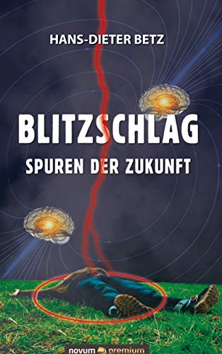 Stock image for Blitzschlag ? Spuren der Zukunft for sale by medimops
