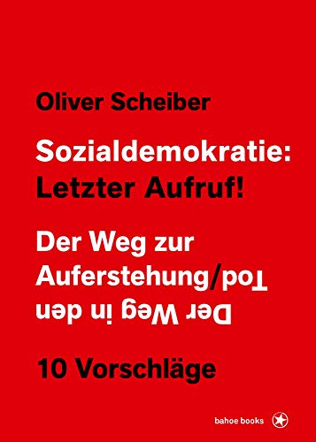 Stock image for Sozialdemokratie: Letzter Aufruf!: Der Weg zur Auferstehung / Der Weg in den Tod for sale by medimops