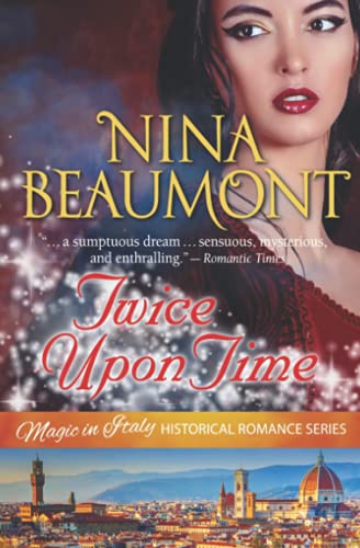 9783903301160: Twice Upon Time: Time Travel set in Renaissance Italy (Magic in Italy Historical Romance Series)